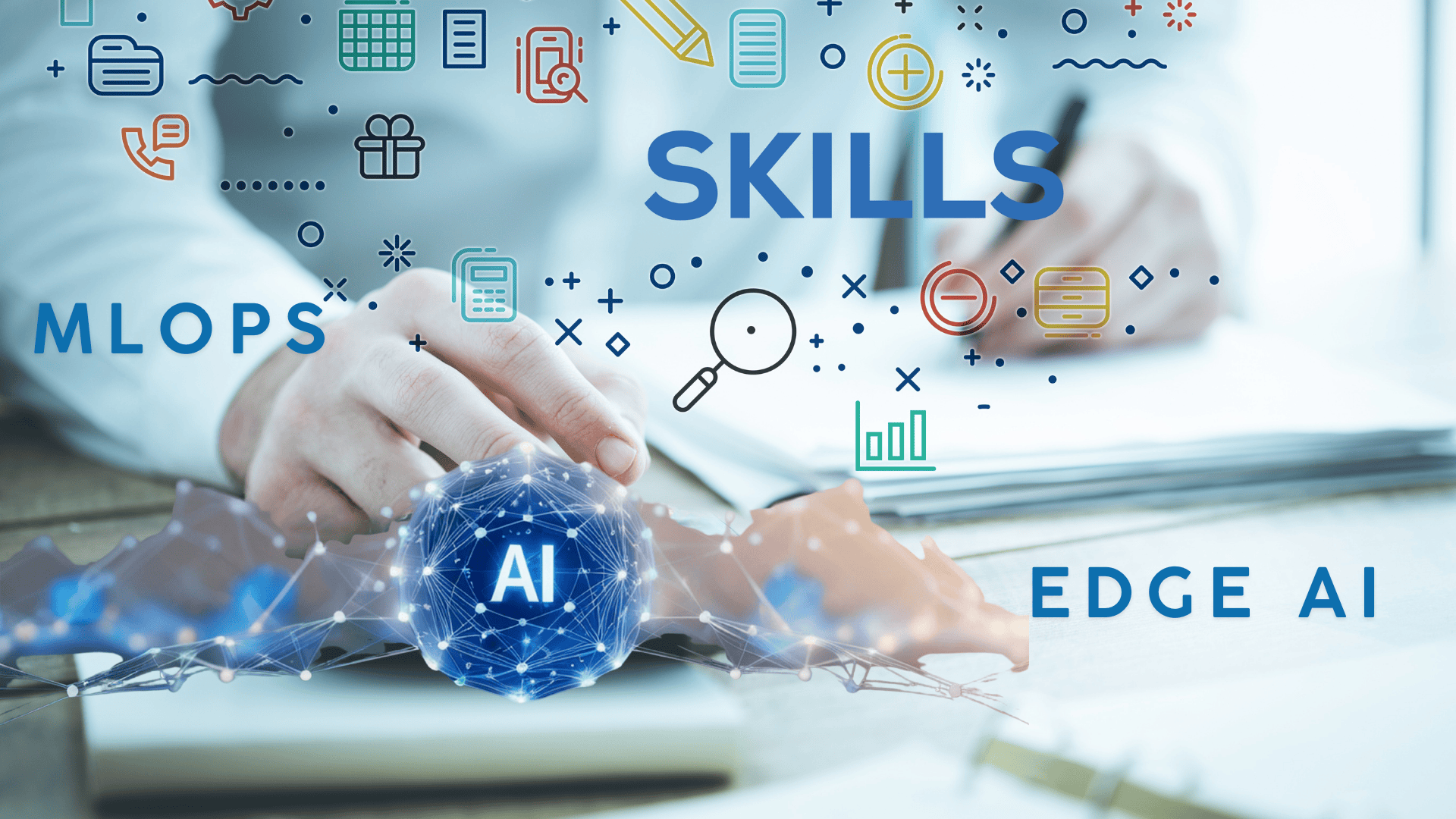  MLOps, Edge AI, and Beyond: The New Skills Powering Enterprise AI